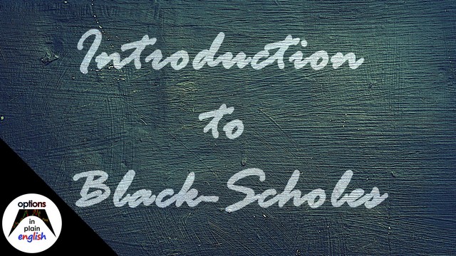 File Download: Introduction to Black-Scholes